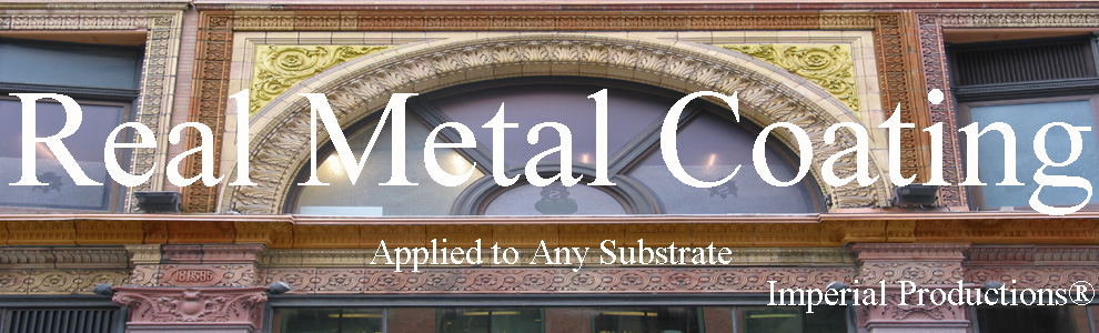 Real metal coating on any substrate